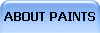 ABOUT PAINTS